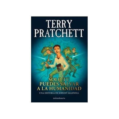 Trilogía Johnny Maxwell nº 01/03 Solo tú 